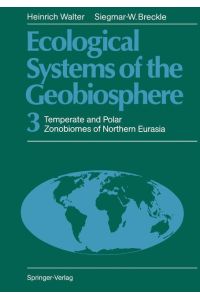 Ecological Systems of the Geobiosphere  - 3 Temperate and Polar Zonobiomes of Northern Eurasia
