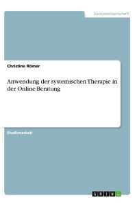 Anwendung der systemischen Therapie in der Online-Beratung