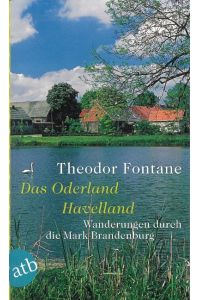 Wanderungen durch die Mark Brandenburg 02  - Das Oderland / Havelland