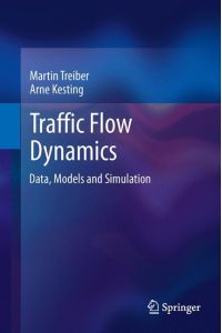 Traffic Flow Dynamics  - Data, Models and Simulation