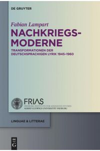 Nachkriegsmoderne  - Transformationen der deutschsprachigen Lyrik 1945-1960