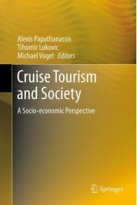 Cruise Tourism and Society  - A Socio-economic Perspective