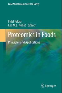 Proteomics in Foods  - Principles and Applications