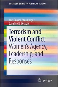 Terrorism and Violent Conflict  - Women's Agency, Leadership, and Responses