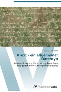 XText - ein allgemeiner Datentyp  - Bereitstellung und Verarbeitung komplexer  Texteigenschaften auf Programmierebene