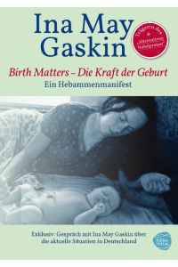 Kraft der Geburt - Birth Matters  - Birth Matters