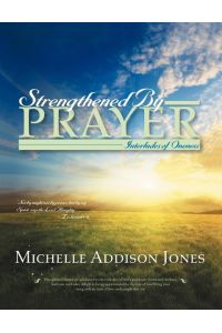 Strengthened by Prayer  - Interludes of Oneness