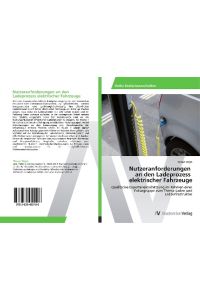 Nutzeranforderungen an den Ladeprozess elektrischer Fahrzeuge  - Qualitative Experteneinschätzung im Rahmen einer Fokusgruppe zum Thema Laden und Ladeinfrastruktur