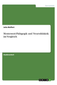 Montessori-Pädagogik und Neurodidaktik im Vergleich