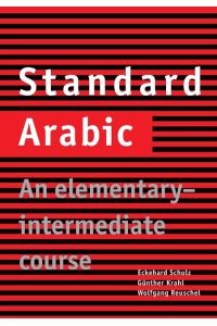 Standard Arabic  - An Elementary-Intermediate Course