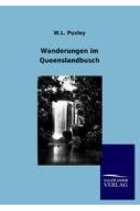 Wanderungen im Queenslandbusch