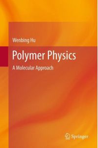 Polymer Physics  - A Molecular Approach