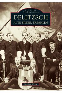 Delitzsch  - Alte Bilder erzählen