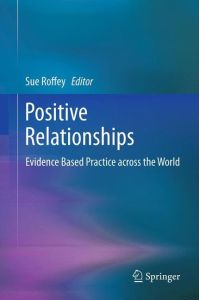 Positive Relationships  - Evidence Based Practice across the World