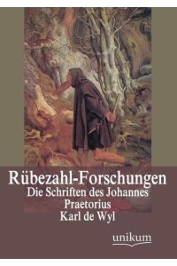 Rübezahl-Forschungen  - Die Schriften des Johannes Praetorius