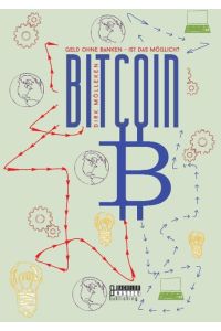 Bitcoin: Geld ohne Banken - ist das möglich?