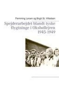 Spejderarbejdet blandt tyske flygtninge i Oksbøllejren 1945-1949