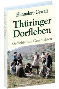 Thüringer Dorfleben  - Gedichte und Geschichten aus Thüringen