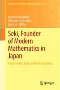 Seki, Founder of Modern Mathematics in Japan  - A Commemoration on His Tercentenary