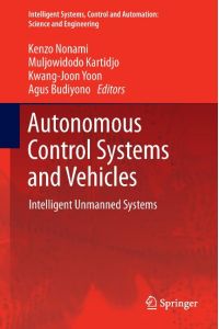 Autonomous Control Systems and Vehicles  - Intelligent Unmanned Systems