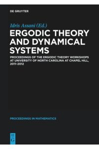 Ergodic Theory and Dynamical Systems  - Proceedings of the Ergodic Theory Workshops at University of North Carolina at Chapel Hill, 2011-2012