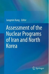 Assessment of the Nuclear Programs of Iran and North Korea