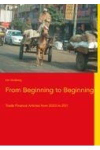 From Beginning to Beginning  - Trade Finance Articles from 2003 to 2011