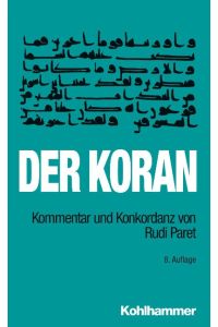 Der Koran  - Kommentar und Konkordanz von Rudi ParetTaschenbuchausgabe