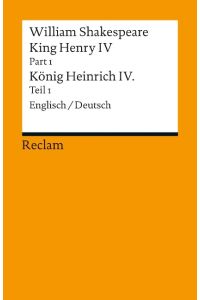 King Henry IV, Part 1 / Heinrich IV. , Teil 1  - Englisch/Deutsch