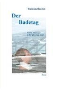 Der Badetag  - Henris Abenteuer in der gläsernen Stadt