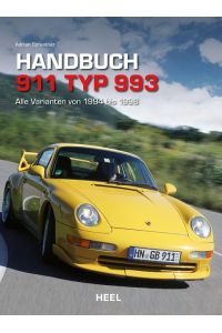Handbuch 911 Typ 993  - Alle Varianten von 1994 bis 1998
