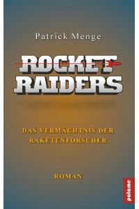 Rocket Raiders  - Das Vermächtnis der Raketenforscher