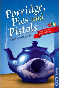 Porridge, Pies and Pistols  - Eine kulinarische Krimi-Anthologie