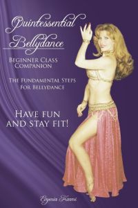 Quintessential Bellydance  - Beginner Class Companion