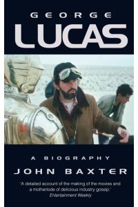 George Lucas  - A Biography