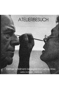 Atelierbesuch  - Michael Schildmann begegnet Karl-Ludwig Böke