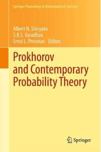 Prokhorov and Contemporary Probability Theory  - In Honor of Yuri V. Prokhorov
