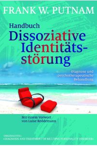 Handbuch Dissoziative Identitätsstörung  - Diagnose und psychotherapeutische Behandlung