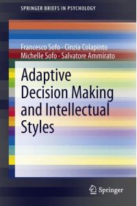 Adaptive Decision Making and Intellectual Styles