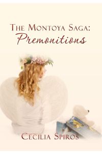 The Montoya Saga  - Premonitions: Book 2