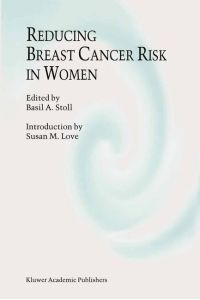 Reducing Breast Cancer Risk in Women  - Introduction by Susan M. Love