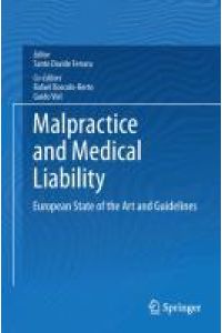 Malpractice and Medical Liability  - European State of the Art and Guidelines