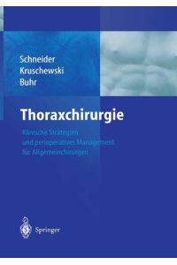 Thoraxchirurgie  - Klinische Strategien und perioperatives Management für Allgemeinchirurgen