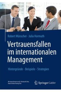 Vertrauensfallen im internationalen Management  - Hintergründe - Beispiele - Strategien
