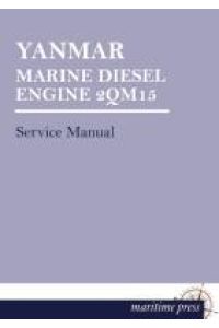 YANMAR MARINE DIESEL ENGINE 2QM15  - Service Manual