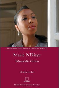 Marie NDiaye  - Inhospitable Fictions