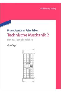 Technische Mechanik 2  - Band 2: Festigkeitslehre