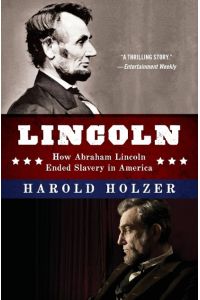 Lincoln  - How Abraham Lincoln Ended Slavery in America