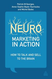 Neuromarketing in Action  - How to Talk and Sell to the Brain