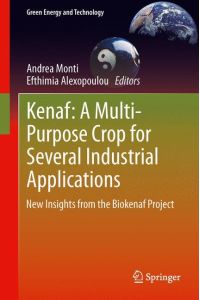Kenaf: A Multi-Purpose Crop for Several Industrial Applications  - New insights from the Biokenaf Project
